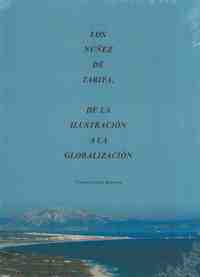 LOS NUÑEZ DE TARIFA. DE LA ILUSTRACION A LA GLOBALIZACION
