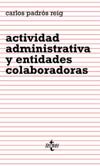 ACTIVIDAD ADMINISTRATIVA Y ENTIDADES COLABORADORAS