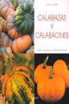 CALABAZAS Y CALABACINES. CULTIVO, CUIDADOS Y CONSEJOS PRACTICOS