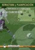 ESTRUCTURA Y PLANIFICACION DE TEMPORADA EN FUTBOL BASE CLUB DE ELITE
