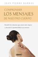 COMPRENDER LOS MENSAJES DE NUESTRO CUERPO