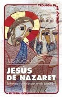 JESÚS DE NAZARET. SU HISTORIA Y SU PASIÓN POR LA VIDA DEL HOMBRE
