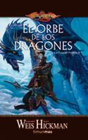 2. EL ORBE DE LOS DRAGONES. LAS CRONICAS PERDIDAS. DRAGONLANCE