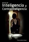 MANUAL DE INTELIGENCIA Y CONTRAINTELIGENCIA