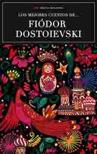 LOS MEJORES CUENTOS DE F.DOSTOIEVSKI