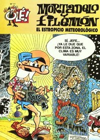 MORTADELO Y FILEMON. ESTROPICIO METEOROLOGICO