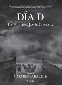 DÍA D. LA HISTORIA JAMÁS CONTADA