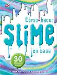 CÓMO HACER SLIME EN CASA