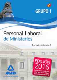 PERSONAL LABORAL DE MINISTERIOS. GRUPO I. TEMARIO VOLUMEN 2