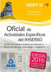 OFICIAL DE ACTIVIDADES ESPECÍFICAS DEL IMSERSO. GRUPO IV.PARTE ESPECÍFICA