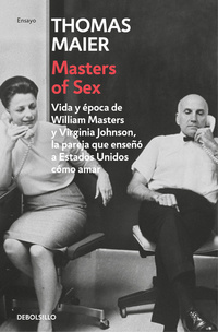 MASTERS OF SEX. VIDA Y ÉPOCA DE WILLIAM MASTERS, Y VIRGINIA JOHNSON, PAREJA ENSEÑO ESTADIOS UNIDOS A