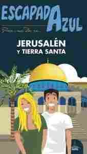 JERUSALÉN Y TIERRA SANTA, ESCAPADA AZUL