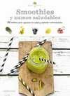 SABORES & BIENESTAR: SMOTHIES Y ZUMOS SALUDABLES