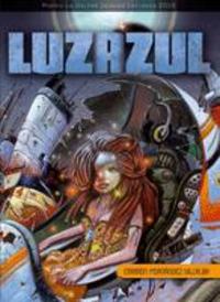 LUZAZUL. PREMIO LA GALERA 2010