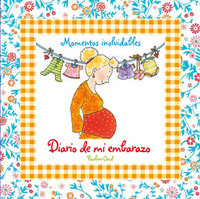 DIARIO DE MI EMBARAZO. MOMENTOS INOLVIDABLES
