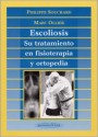 ESCOLIOSIS, SU TRATAMIENTO EN FISIOTERAPIA Y ORTOPEDIA