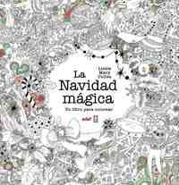 LA NAVIDAD MAGICA. UN LIBRO PARA COLOREAR