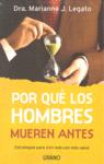 POR QUE LOS HOMBRES MUEREN ANTES