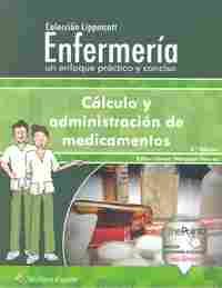 ENFERMERIA UN ENFOQUE PRACTICO Y CONCISO. CÁLCULO Y ADMINISTRACIÓN DE MEDICAMENTOS