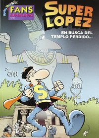 SUPER LOPEZ EN BUSCA DEL TEMPLO PERDIDO
