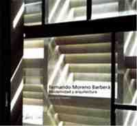 FERNANDO MORENO BARBERA. MODERNIDAD Y ARQUITECTURA