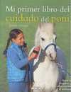 MI PRIMER LIBRO DEL CUIDADO DEL PONI