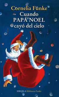 CUANDO PAPÁ NOÉL CAYÓ DEL CIELO