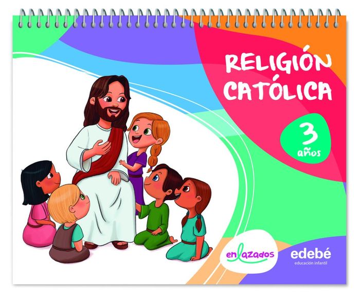 3 AÑOS. RELIGIÓN CATÓLICA. ENLAZADOS