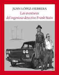 LAS AVENTURAS DEL INGENIOSO DETECTIVE FRANK STAIN