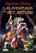 AVENTURAS DEL REY ARTURO, LAS. GERONIMO STILTON