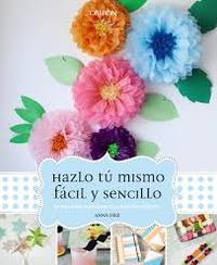 HAZLO TÚ MISMO FÁCIL Y SENCILLO