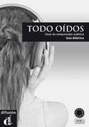TODO OIDOS. CLASE DE COMPRENSION AUDITIVA: GUIA DIDACTICA (A1-A2)