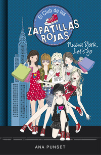 10. NUEVA YORK, LETŽS GO. EL CLUB DE LAS ZAPATILLAS ROJAS