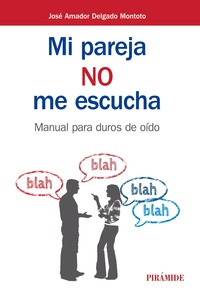 MI PAREJA NO ME ESCUCHA. MANUAL PARA DUROS DE OÍDO