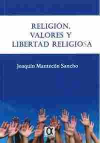 RELIGION, VALORES Y LIBERTAD RELIGIOSA