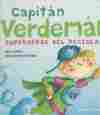 CAPITAN VERDEMAN. SUPERHEROE DEL RECICLAJE