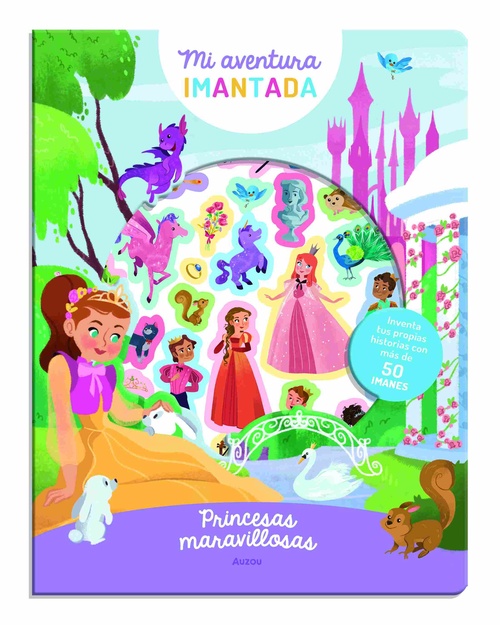 PRINCESAS MARAVILLAS. MI AVENTURA IMANTADA