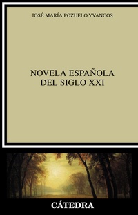 NOVELA ESPAÑOLA SIGLO XXI