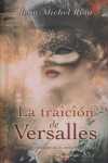 TRAICION DE VERSALLES, LA