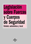 (4ª) LEGISLACIÓN SOBRE FUERZAS Y CUERPOS SEGURIDAD ESTATAL, AUTONÓMICA