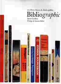 BIBLIOGRAPHIC; 100 LIBROS CLASICOS DE DISEÑO GRAFICO