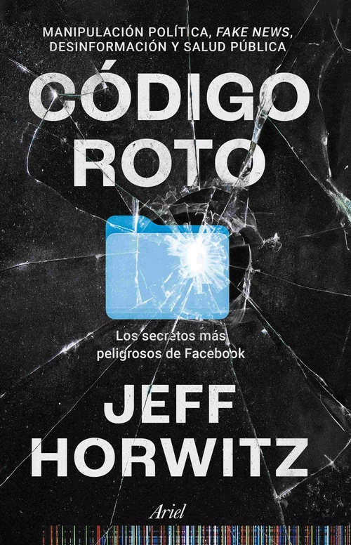CÓDIGO ROTO. LOS SECRETOS PELIGROSOS DE FACEBOOK