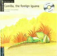 CAMILLA, THE FOREIGN IGUANA + CD