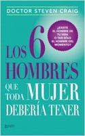LOS 6 HOMBRES QUE TODA MUJER DEBERÍA TENER