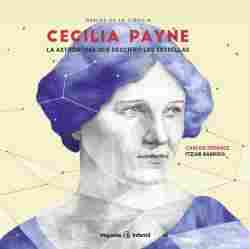 CECILIA PAYNE. LA ASTRONOMA QUE DESCIFRO LAS ESTRELLAS
