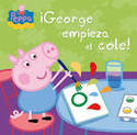 ¡GEORGE EMPIEZA EL COLE!. PEPPA PIG