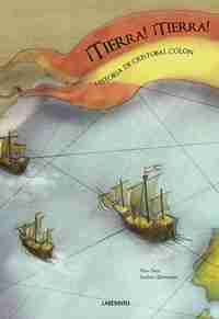 ¡TIERRA! !TIERRA! HISTORIA DE CRISTOBAL COLON