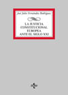 JUSTICIA CONSTITUCIONAL EUROPEA ANTE EL SIGLO XXI
