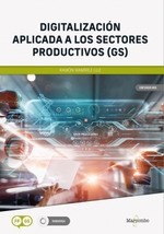 DIGITALIZACION APLICADA A LOS SECTORES PRODUCTIVOS (GS) CICLO FORMATIVO