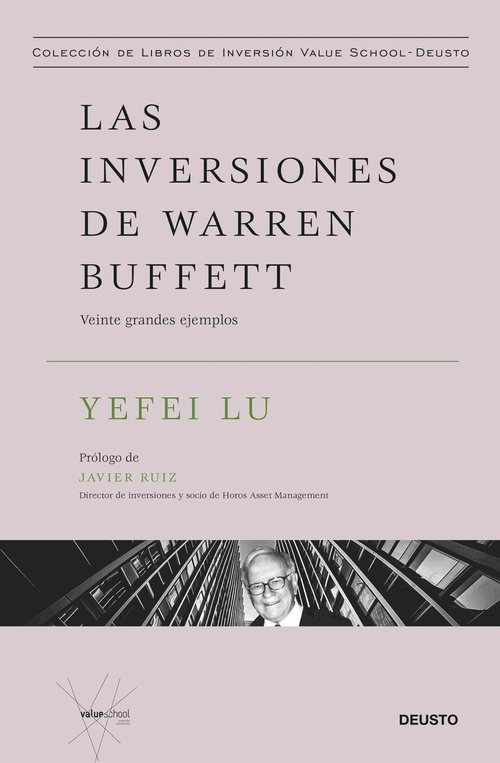 LAS INVERSIONES DE WARREN BUFFETT. VEINTE GRANDES EJEMPLOS